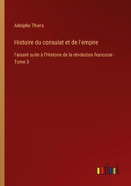 Histoire du consulat et de l'empire