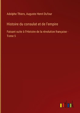 Histoire du consulat et de l'empire