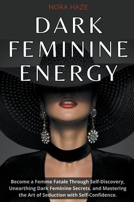 Dark Feminine Energy