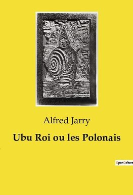 Ubu Roi ou les Polonais