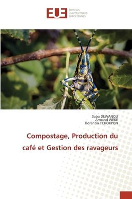 Compostage, Production du café et Gestion des ravageurs