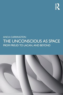 The Unconscious as Space