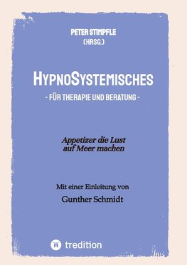 HypnoSystemisches - für Therapie und Beratung -