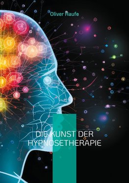 Die Kunst der Hypnosetherapie