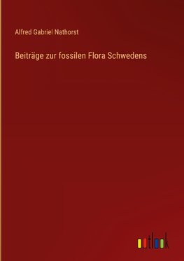 Beiträge zur fossilen Flora Schwedens