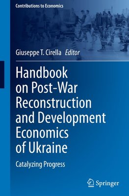 Handbook on Post-War Reconstruction and Development Economics of Ukraine