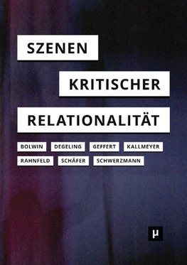 Szenen kritischer Relationalität