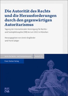 Die Autorität des Rechts und die Herausforderungen durch den gegenwärtigen Autoritarismus