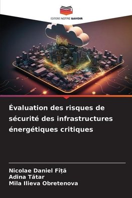 Évaluation des risques de sécurité des infrastructures énergétiques critiques