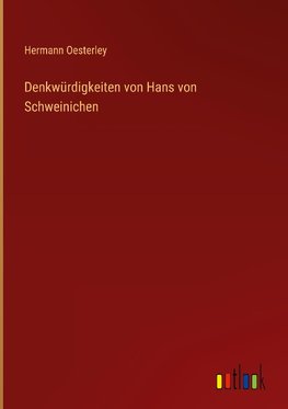 Denkwürdigkeiten von Hans von Schweinichen