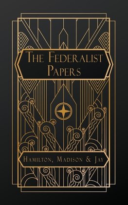 The Federalist Papers