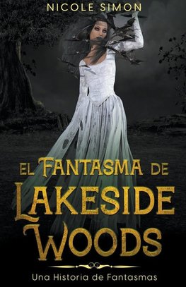 El Fantasma de Lakeside Woods