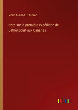 Note sur la première expédition de Béthencourt aux Canaries