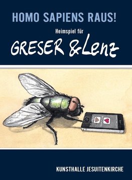 Homo sapiens raus! Heimspiel für Greser & Lenz