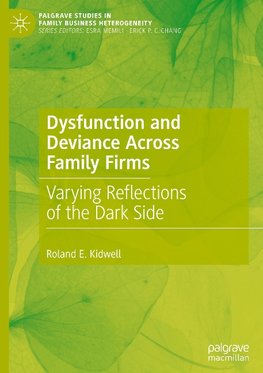 Dysfunction and Deviance Across Family Firms