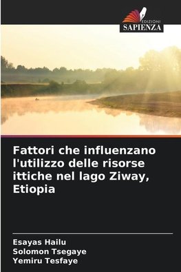 Fattori che influenzano l'utilizzo delle risorse ittiche nel lago Ziway, Etiopia