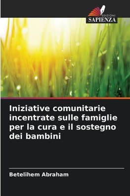 Iniziative comunitarie incentrate sulle famiglie per la cura e il sostegno dei bambini