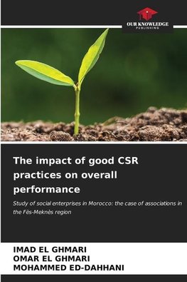 The impact of good CSR practices on overall performance