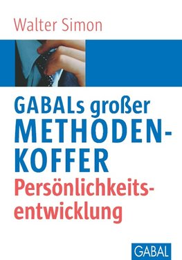 GABALs großer Methodenkoffer. Persönlichkeitsentwicklung