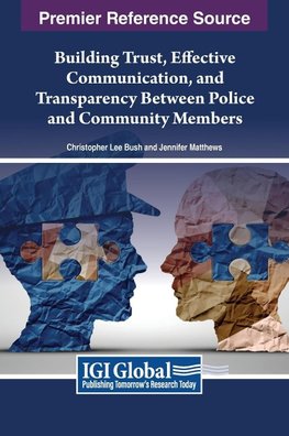 Building Trust, Effective Communication, and Transparency Between Police and Community Members