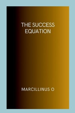 The Success Equation