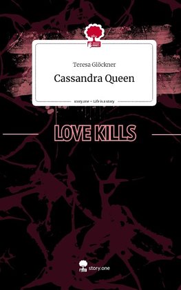 Cassandra Queen. Life is a Story - story.one