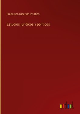 Estudios jurídicos y políticos