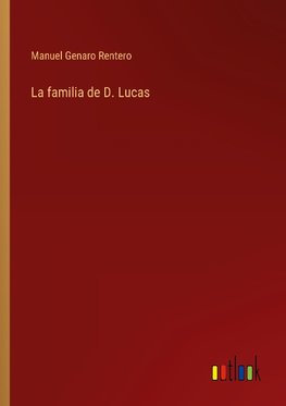 La familia de D. Lucas