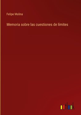 Memoria sobre las cuestiones de límites