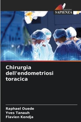 Chirurgia dell'endometriosi toracica