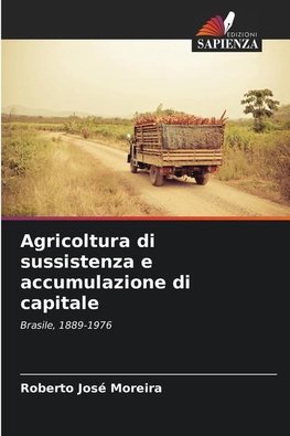 Agricoltura di sussistenza e accumulazione di capitale