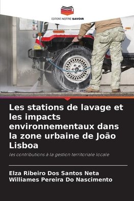 Les stations de lavage et les impacts environnementaux dans la zone urbaine de João Lisboa