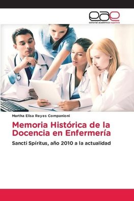 Memoria Histórica de la Docencia en Enfermería