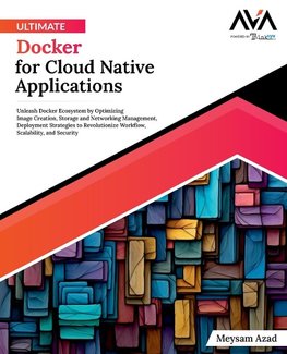 Ultimate Docker for Cloud Native Applications