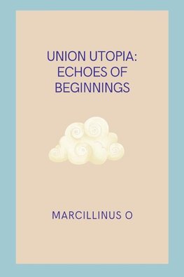 Union Utopia