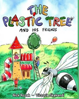 The Plastic Tree and His Friends