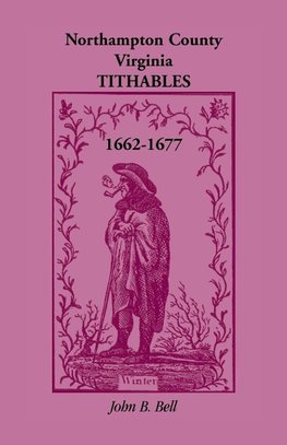 Northampton County, Virginia, Tithables, 1662-1677