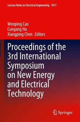 Proceedings of the 3rd International Symposium on New Energy and Electrical Technology