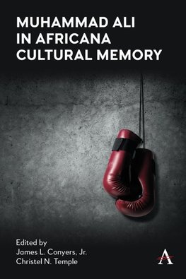 Muhammad Ali in Africana Cultural Memory