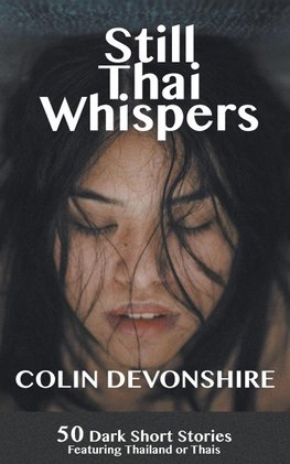 Still Thai Whispers