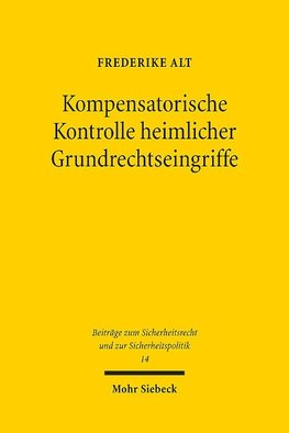 Kompensatorische Kontrolle heimlicher Grundrechtseingriffe