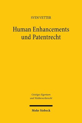 Human Enhancements und Patentrecht