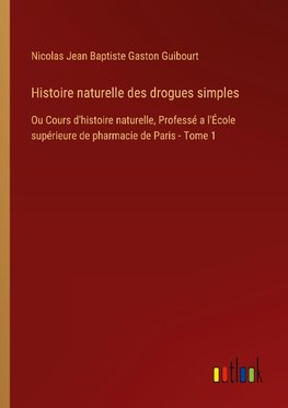 Histoire naturelle des drogues simples