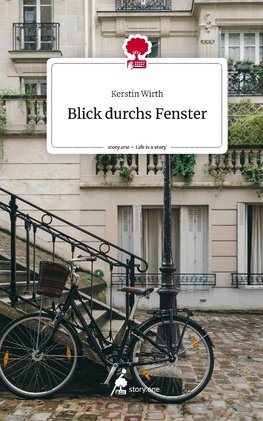 Blick durchs Fenster. Life is a Story - story.one