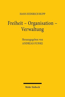 Freiheit - Organisation - Verwaltung