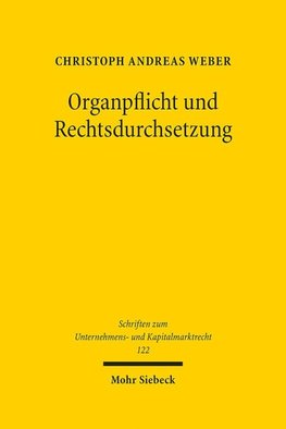 Organpflicht und Rechtsdurchsetzung