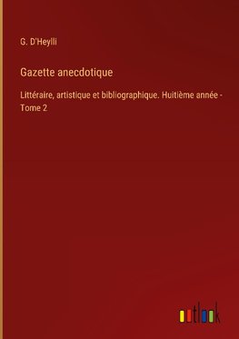 Gazette anecdotique