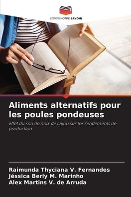 Aliments alternatifs pour les poules pondeuses