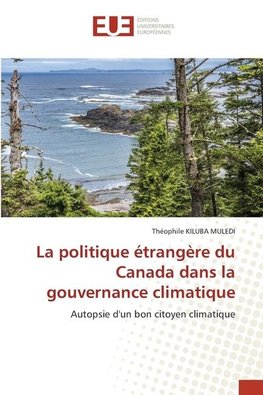 La politique étrangère du Canada dans la gouvernance climatique