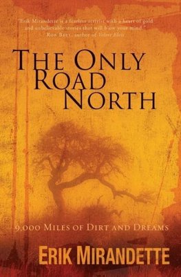 The Only Road North